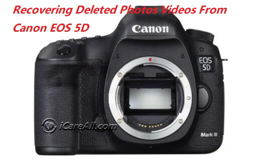 recover deleted photos from canon 5d mark iii